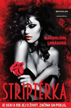Cizojazyčná kniha Striptérka - Magdaléna Lunáková [SK] (2016, brožovaná bez přebalu lesklá)