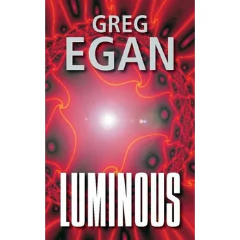 Luminous - Greg Egan