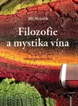 Filozofie a mystika vína - Jiří…