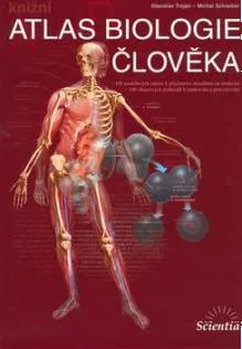Atlas biologie člověka - Stanislav Trojan, Michal Schrieber
