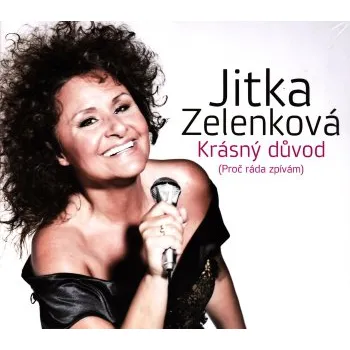 Česká hudba Krásný důvod - Jitka Zelenková [CD]
