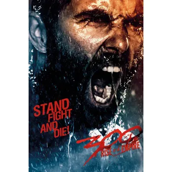 Plakát Plakát 300 Rise Of An Empire - Stand Fight And Die