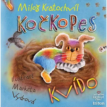 Pohádka Kočkopes Kvído - Miloš Kratochvíl
