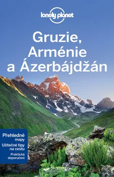 Gruzie, Arménie a Ázerbájdžán průvodce - Lonely Planet