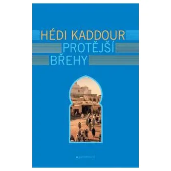 Protější břehy - Kaddour Hédi