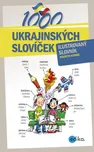 1000 ukrajinských slovíček - kolektiv…