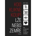Kdo klikne, koupí, lže nebo zemře -…