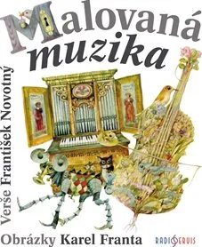 Malovaná muzika - František Novotný, Karel Franta