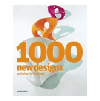 1000 New Designs and Where to Find Them…