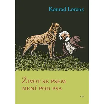 Chovatelství Život se psem není pod psa: Konrad Lorenz