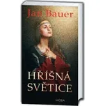 Hříšná světice - Jan Bauer