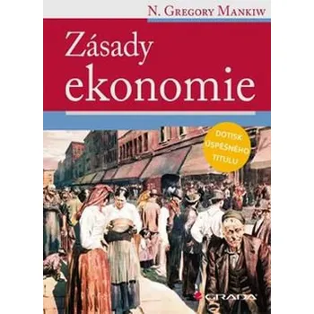 Zásady ekonomie: N. Gregory Mankiw