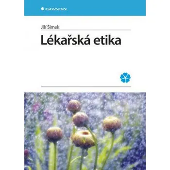 Lékařská etika - Jiří Šimek