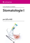 Stomatologie I pro SZŠ a VOŠ - Lenka…