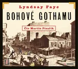 Bohové Gothamu - Lyndsay Fayeová (čte…