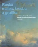 Ruská malba, kresba a grafika: Od 19.…