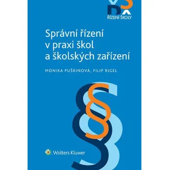 Recenze Správní řízení v praxi škol a školských zařízení - Filip Rigel, Monika Puškinová