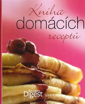 Kniha domácích receptů - Reader´s Digest výběr