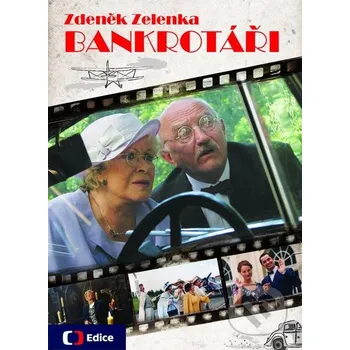 Bankrotáři - Zdeněk Zelenka