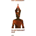 Ilustrovaný muž - Ray Bradbury