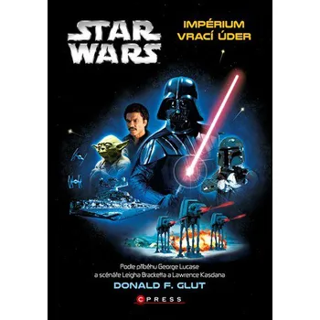 Star Wars: Impérium vrací úder - Donald F. Glut, George Lucas