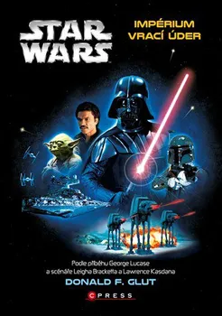 Star Wars: Impérium vrací úder - Donald F. Glut, George Lucas