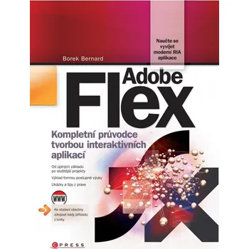 Adobe Flex: Kompletní průvodce tvorbou…