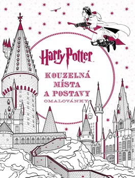 Antistresové omalovánky Harry Potter: Kouzelná místa a postavy - J. K. Rowlingová