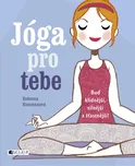 Jóga pro tebe - Rebecca Rissman