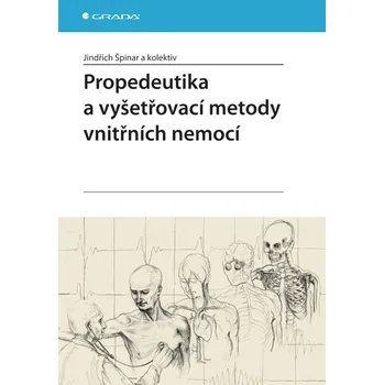 Propedeutika a vyšetřovací metody vnitřních nemocí