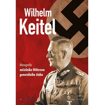 Populárně naučná literatura pro dospělé Wilhelm Keitel