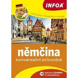 Konverzační průvodce: Němčina - Infoa