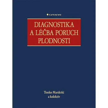 Diagnostika a léčba poruch plodnosti