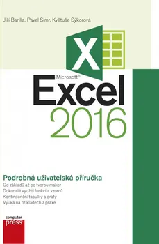 Microsoft Excel 2016: Podrobná uživatelská příručka - Květuše Sýkorová, Pavel Simr, Jiří Barilla