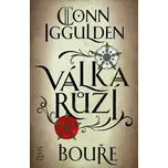 Válka růží 1: Bouře - Conn Iggulden