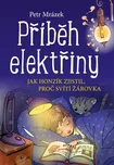 Příběh elektřiny - Petr Mrázek