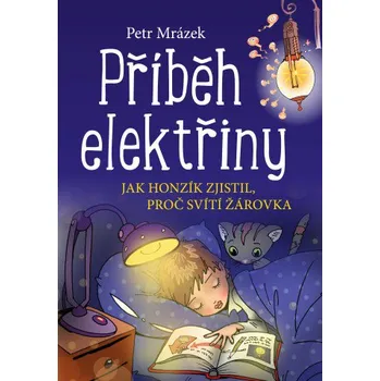 Příběh elektřiny - Petr Mrázek