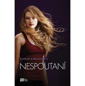 Nespoutaní - Sophie Jordanová
