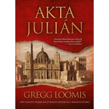 Akta Julián - Gregg Loomis