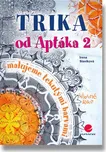Trika od Aptáka 2 - Irena Slavíková