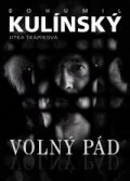 Literární biografie Volný pád - Jitka Škápíková, Bohumil Kulínský