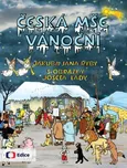 Česká mše vánoční - Josef Lada, Jakub…