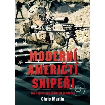 Moderní američtí snipeři - Chris Martin
