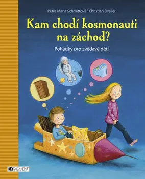 Encyklopedie Kam chodí kosmonauti na záchod?: Pohádky pro zvědavé děti - Elisabeth Zöllerová