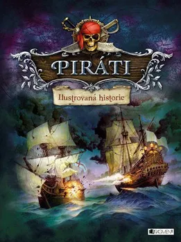 Encyklopedie Piráti: Ilustrovaná historie - kolektiv