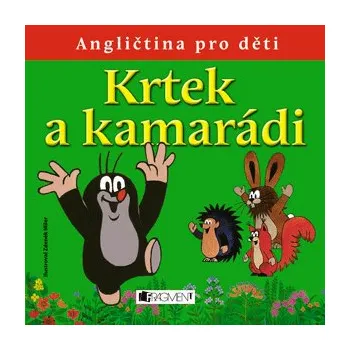 Anglický jazyk Krtek a kamarádi: Angličtina pro děti - Zdeněk Miler, Milena Fischerová