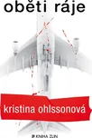 Oběti ráje - Kristina Ohlssonová