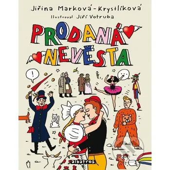 Prodaná nevěsta - Jiří Votruba, Jiřina Marková-Krystlíková
