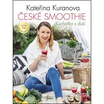 České smoothie - Kateřina Kuranova