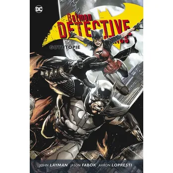 Batman Detective Comics 5: Gothtopie -…